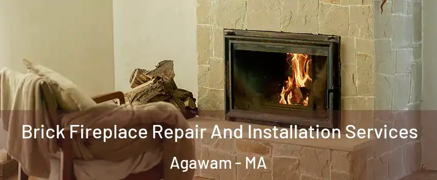  Brick Fireplace Repair And Installation Services Agawam - MA