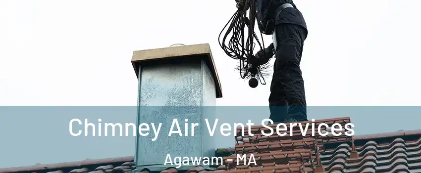  Chimney Air Vent Services Agawam - MA