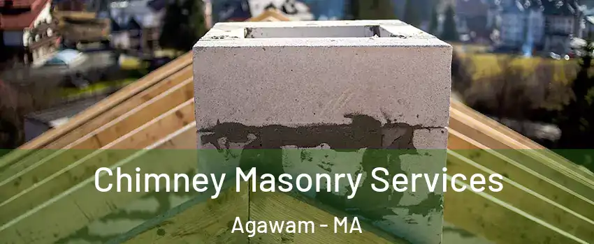  Chimney Masonry Services Agawam - MA