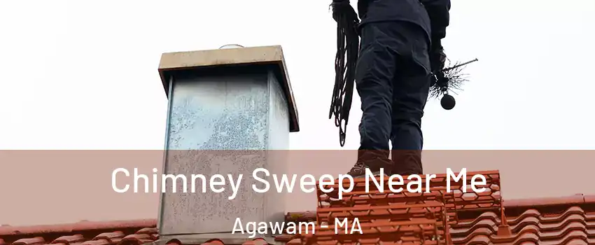  Chimney Sweep Near Me Agawam - MA