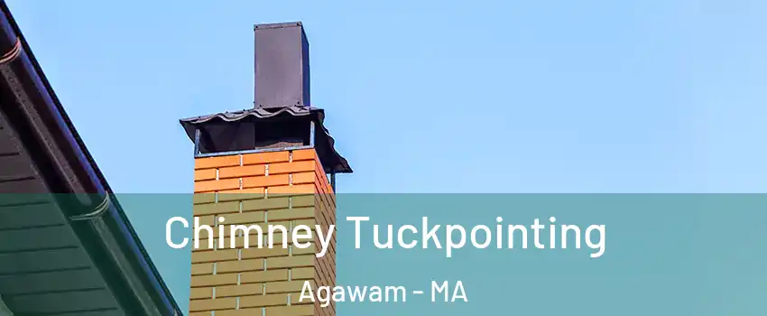  Chimney Tuckpointing Agawam - MA
