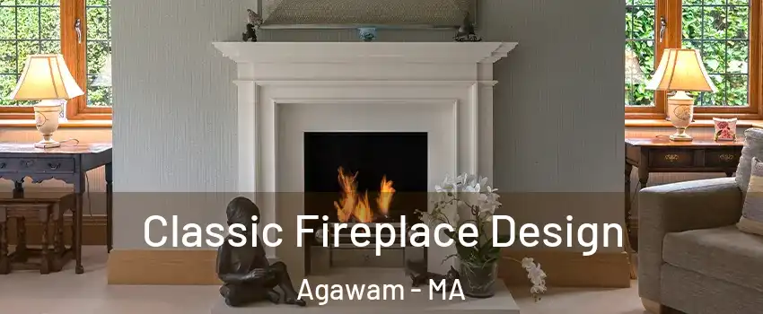  Classic Fireplace Design Agawam - MA