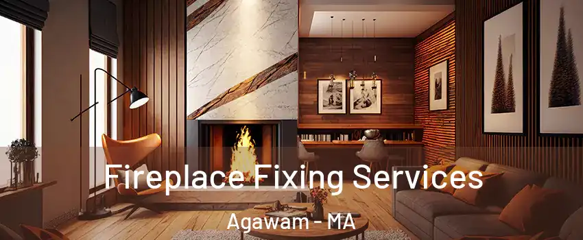  Fireplace Fixing Services Agawam - MA
