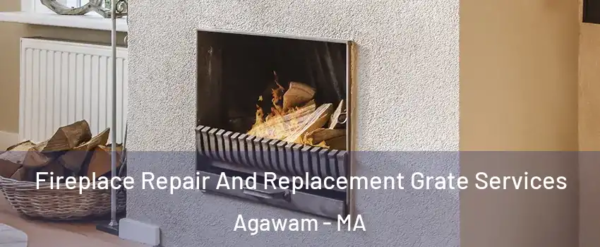  Fireplace Repair And Replacement Grate Services Agawam - MA