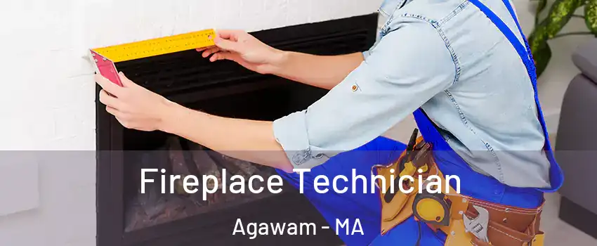 Fireplace Technician Agawam - MA