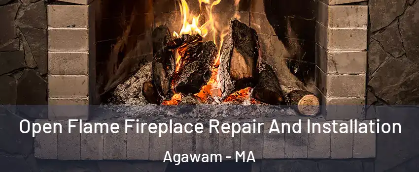  Open Flame Fireplace Repair And Installation Agawam - MA