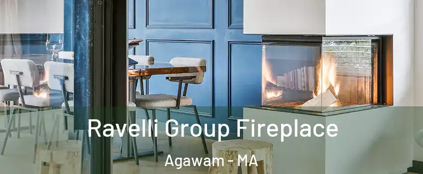  Ravelli Group Fireplace Agawam - MA