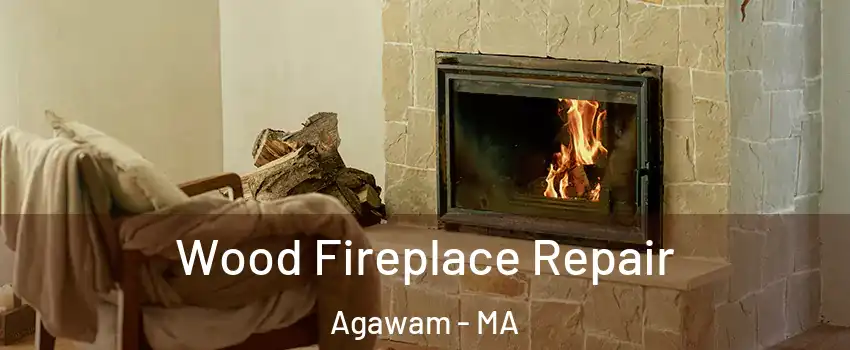  Wood Fireplace Repair Agawam - MA