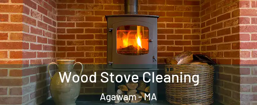  Wood Stove Cleaning Agawam - MA